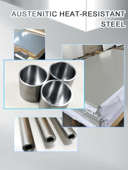 Austenitic_Heat-resistant_steel_product_details_and_introduction Austenitic_Heat-resistant_steel_product_details_and_introduction